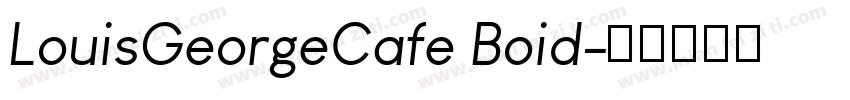 LouisGeorgeCafe Boid字体转换